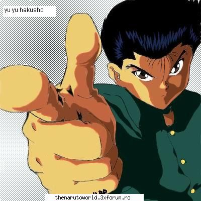 totul despre yu`yu com voi  :nebun: yu`yu hakusho