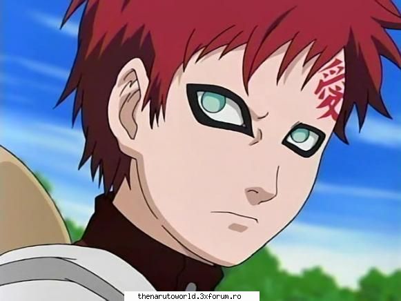 Gaara of the Sand - ii straluceau so ochii nebunului - NARUTO